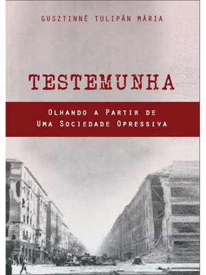 cover image of Testemunha: Olhando a partir de uma sociedade opressiva
